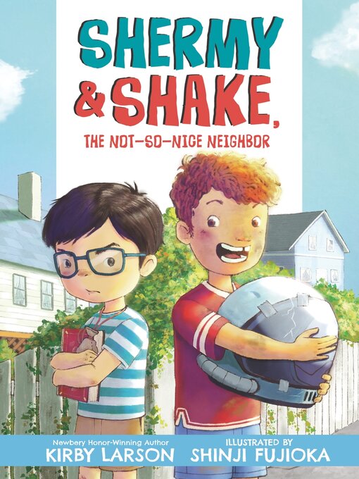 Cover image for Shermy and Shake, the Not-So-Nice Neighbor